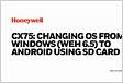 Cx75 changing OS from Windows WEH 6.5 to Android using